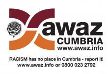 AWAZ Cumbria - Racism has no place in Cumbria